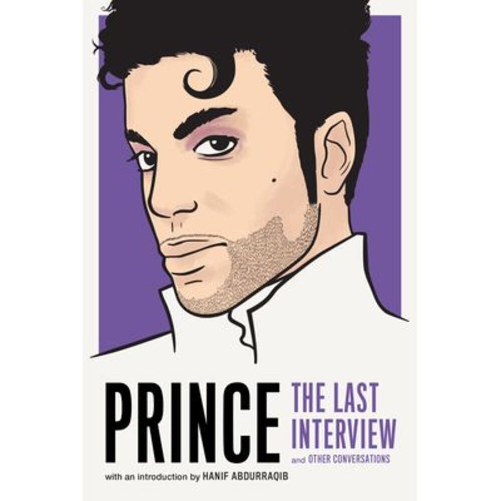 Prince: The Last Interview: And Other Conversations -- Prince